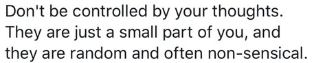  Suppressing your negative thoughts
 is good for your mental health